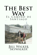 The Best Way: El Camino de Santiago