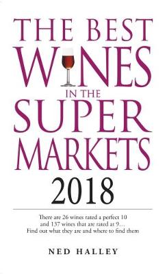 The Best Wines in the Supermarket - Halley, Ned