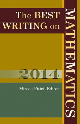 The Best Writing on Mathematics - Pitici, Mircea (Editor)