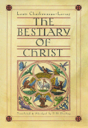 The Bestiary of Christ - Charbonneau-Lassay, Louis, and Dooling, D M (Translated by)