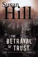 The Betrayal of Trust: A Simon Serailler Mystery