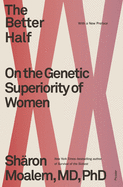 The Better Half: On the Genetic Superiority of Women