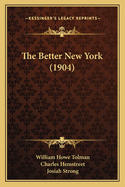 The Better New York (1904)