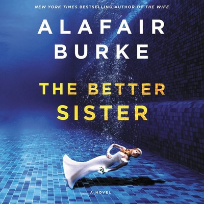 The Better Sister - Burke, Alafair, and Amoss, Sophie (Read by), and Desz, Samantha (Read by)