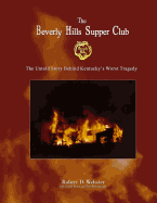 'The Beverly Hills Supper Club: The Untold Story of Ky's Worst Tragedy