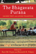 The Bh gavata Pur na: Sacred Text and Living Tradition