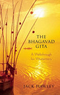 The Bhagavad Gita: A Walkthrough for Westerners