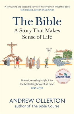 The Bible: A Story that Makes Sense of Life - Ollerton, Andrew