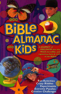 The Bible Almanac for Kids: A Journey of Discovery Into the Wild, Incredible, and Mysterious Facts & Trivia of the Bible
