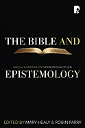 The Bible and Epistemology