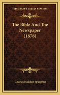 The Bible and the Newspaper (1878)