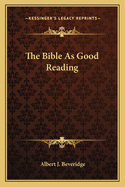 The Bible As Good Reading