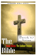 The Bible Douay-Rheims, the Challoner Revision- Book 37 Jonas - Series, Zhingoora Bible