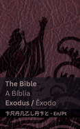 The Bible (Exodus) / A B?blia (?xodo): Tranzlaty English Portugu?s