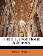 The Bible for Home & School