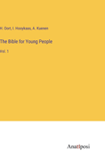 The Bible for Young People: Vol. 1