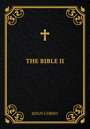 The Bible II