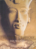 The Bible is History - Wilson, Ian