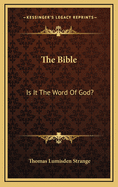 The Bible: Is It the Word of God?