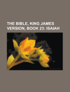 The Bible, King James Version, Book 23; Isaiah