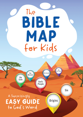 The Bible Map for Kids: A Surprisingly Easy Guide to God's Word - Sumner, Tracy M