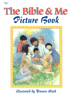 The Bible & Me Picture Bible - Hayes, Wanda, and Caldwell, Lise (Editor)