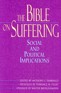 The Bible on Suffering: Social and Political Implications