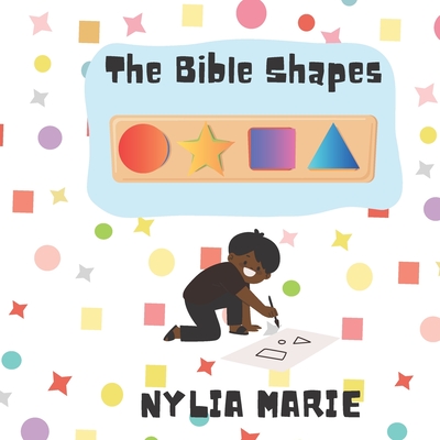 The Bible Shapes - Marie, Nylia