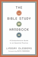 The Bible Study Handbook - A Comprehensive Guide to an Essential Practice