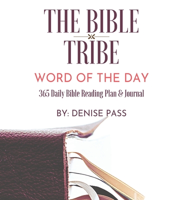 The Bible Tribe Daily Bible Reading Plan: Word of the Day - Pass, Denise