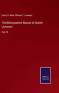 The Bibliographers Manual of English Literature: Part 10