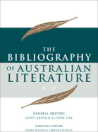 The Bibliography of Australian Literature: K-O Volume 3 - Arnold, John, Professor (Editor), and Hay, John (Editor)