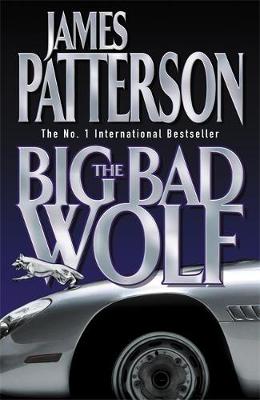 The Big Bad Wolf - Patterson, James