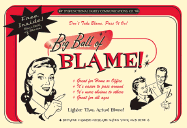 The Big Ball of Blame