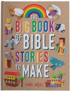 The Big Book of Bible Stories to Make