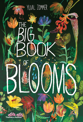 The Big Book of Blooms - Zommer, Yuval, and Biondi, Elisa, and Taylor, Scott