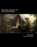 The Big Book of Creationism: An Encyclopedia of Creationist Belief