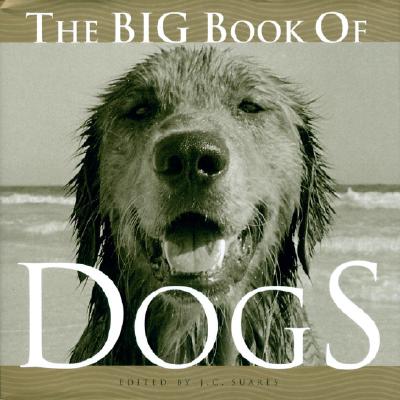 The Big Book of Dogs - Suares, J C (Editor)
