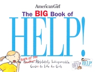 The Big Book of Help!: Both of the Absolutely Indispensable Guides to Life for Girls - Holyoke, Nancy