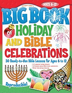 The Big Book of Holiday and Bible Celebrations