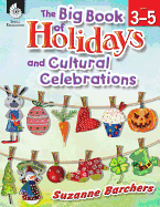 The Big Book of Holidays and Cultural Celebrations Levels 3-5