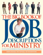 The Big Book of Job Descriptions for Ministry: Identifying Opportunities and Clarifying Expectations for Ministry