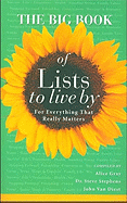 The Big Book of Lists to Live by - Stephens, Steve, Dr., and Van Diest, John, and Gray, Alice (Compiled by)