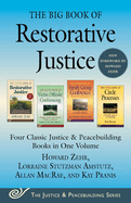 The Big Book of Restorative Justice: Four Classic Justice & Peacebuilding Books in One Volume