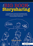 The Big Book of Storysharing: A Handbook for Personal Storytelling with Children and Young People Who Have Severe Communication Difficulties