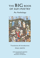The Big Book of Sufi Poetry: An Anthology