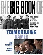 The Big Book of Team Building: Quick, Fun Activities for Building Morale, Communication and Team Spirit (UK Edition)