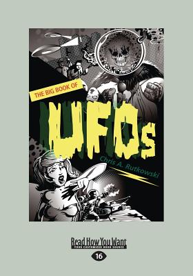 The Big Book of UFOs - Rutkowski, Chris A.