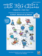 The Big Chill: A Wintertime Mini-Musical for Unison and 2-Part Voices, Book & Online Audio