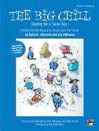 The Big Chill (Hoping for a Snow Day): A Wintertime Mini-Musical